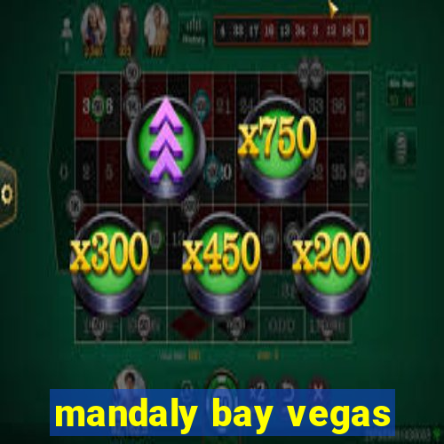 mandaly bay vegas